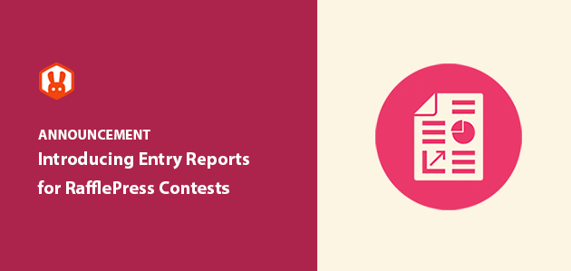 Introducing Giveaway Entry Reports for RafflePress: Measure Results in a Few Clicks