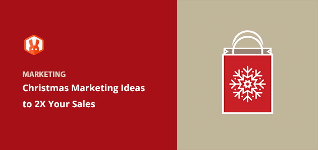 15 Christmas Marketing Ideas to 2x Your Sales