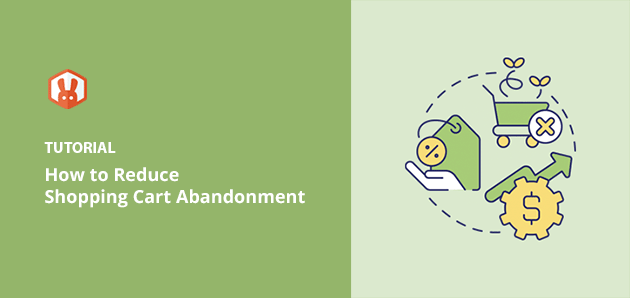 how to reduce shopping cart abandonment