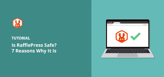 Is RafflePress safe